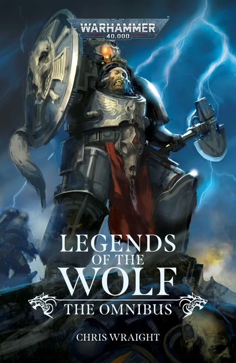 Chris Wraight: Legends of the Wolf: The Omnibus, Buch