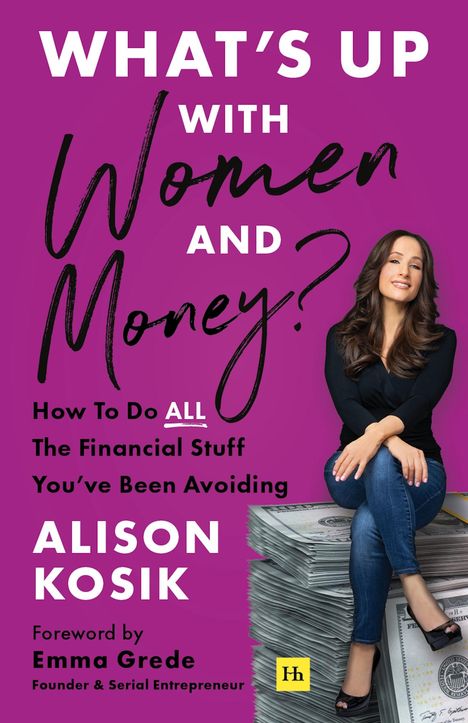 Alison Kosik: What's Up With Women and Money?, Buch