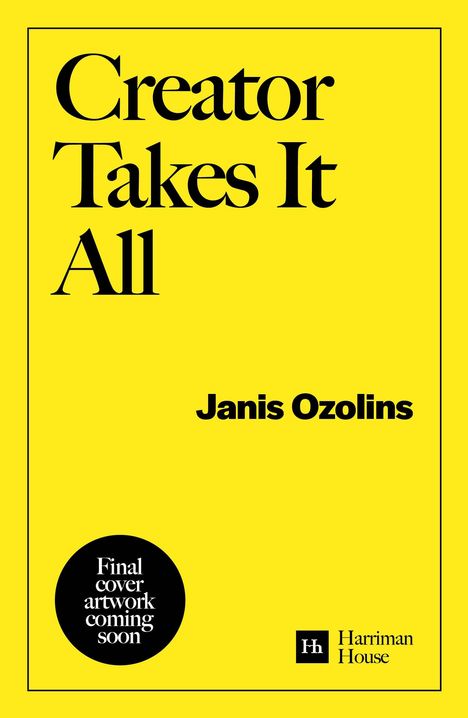 Janis Ozolins: Creator Takes it All, Buch