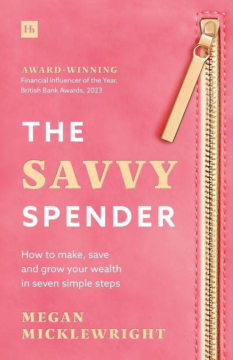 Award-winning Finanz-Influencerin, 2023. „The Savvy Spender“ von Megan Micklewright. Rosa Hintergrund, goldener Reißverschluss.