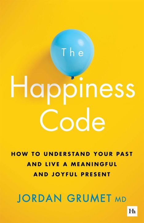 „The Happiness Code“; Anleitung für ein bedeutungsvolles und freudiges Leben. Blauer Ballon auf gelbem Hintergrund.
