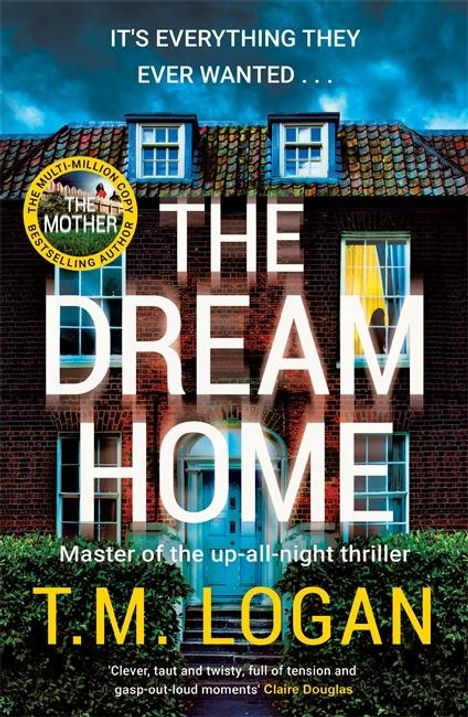 T. M. Logan: The Dream Home, Buch