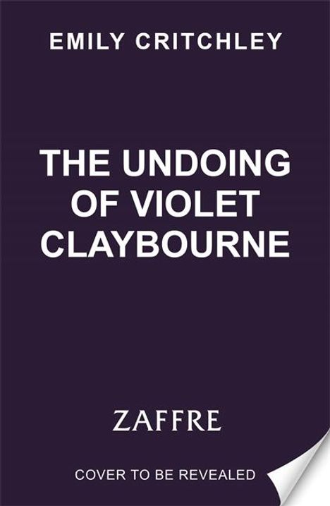 Emily Critchley: The Undoing of Violet Claybourne, Buch