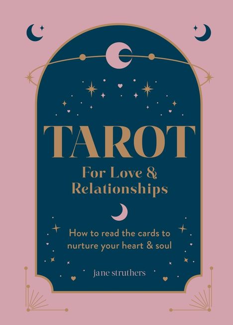 Jane Struthers: Tarot for Love &amp; Relationships, Buch
