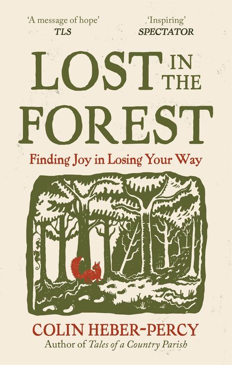 „LOST IN THE FOREST“, Illustration von Bäumen mit einem roten Eichhörnchen, Autor: Colin Heber-Percy.