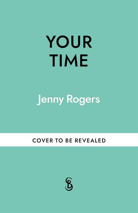 Text: "YOUR TIME", "Jenny Rogers", "COVER TO BE REVEALED". Hellgrüne Hintergrundfarbe, einfaches Design.