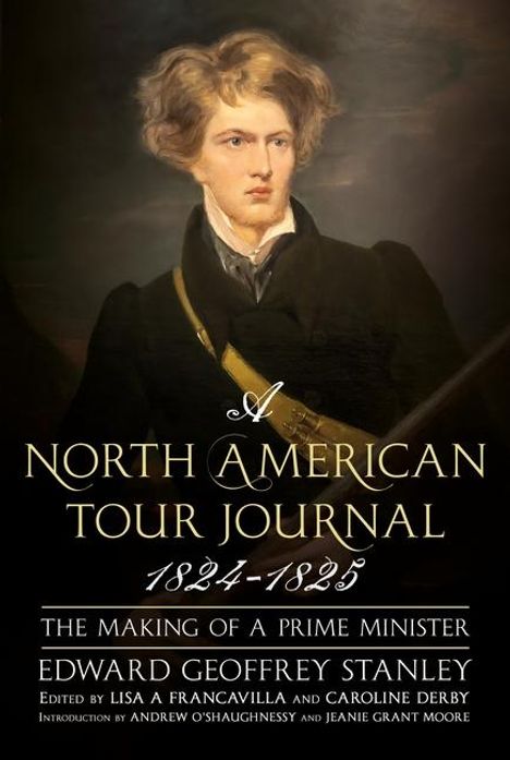 Edward Stanley: A North American Tour Journal 1824-1825, Buch