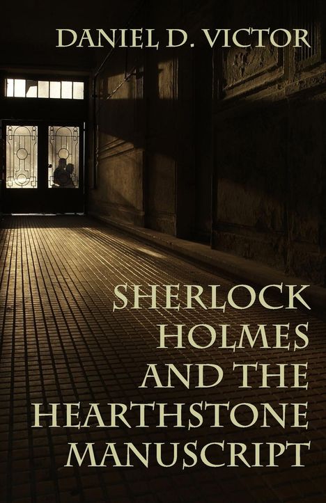 Daniel D. Victor: Sherlock Holmes and The Hearthstone Manuscript, Buch