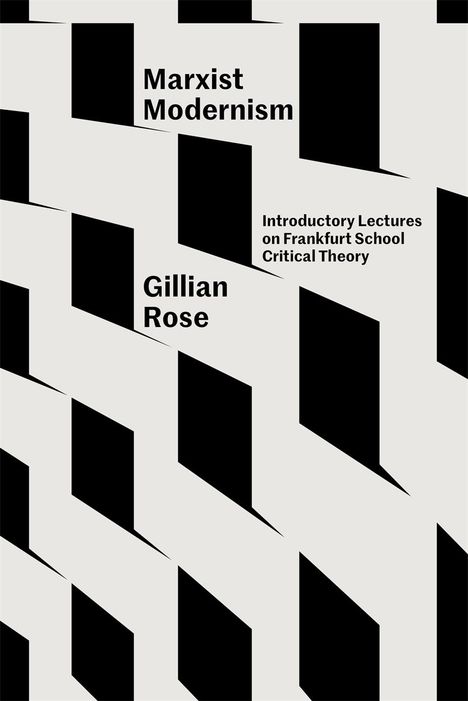 Gillian Rose: Marxist Modernism, Buch