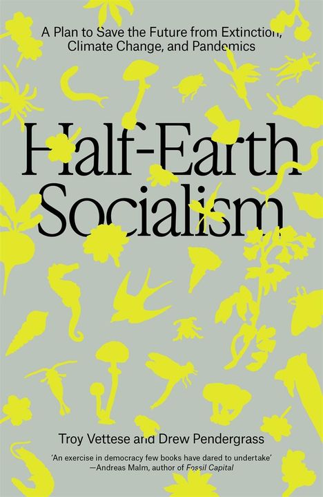 Troy Vettese: Half-Earth Socialism, Buch