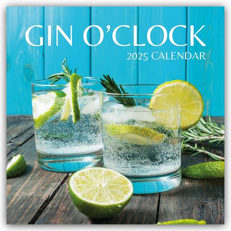 Gin o' Clock - Zeit für Gin 2025 - 16-Monatskalender, Kalender