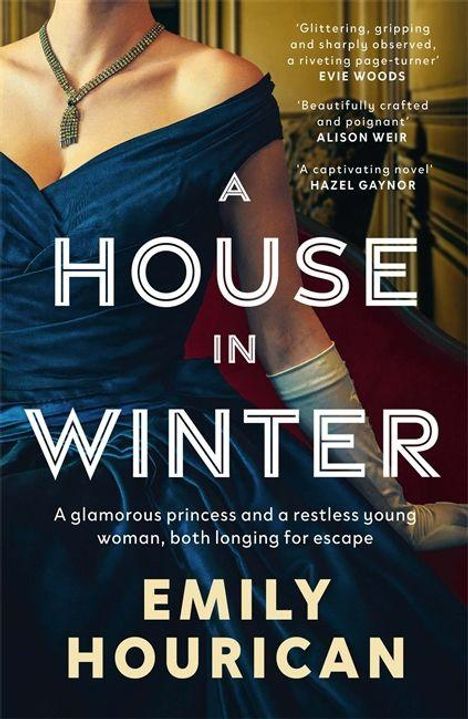 „A House in Winter“ von Emily Hourican. Eine elegante Frau in einem dunkelblauen Kleid und Schmuck.