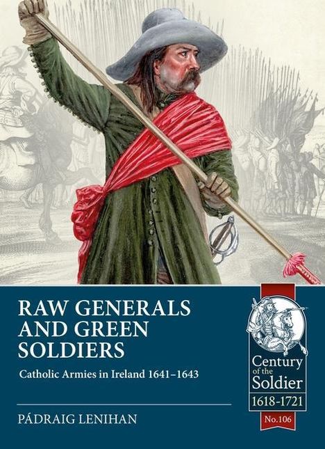 Padraig Lenihan: Raw Generals and Green Soldiers, Buch