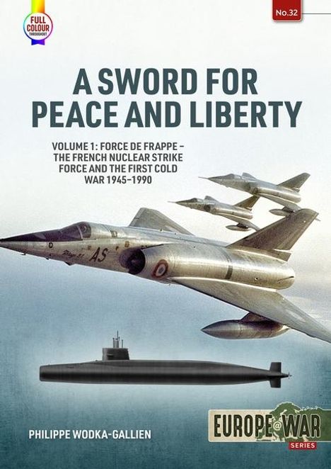 Philippe Wodka-Gallien: A Sword for Peace and Liberty Volume 1, Buch