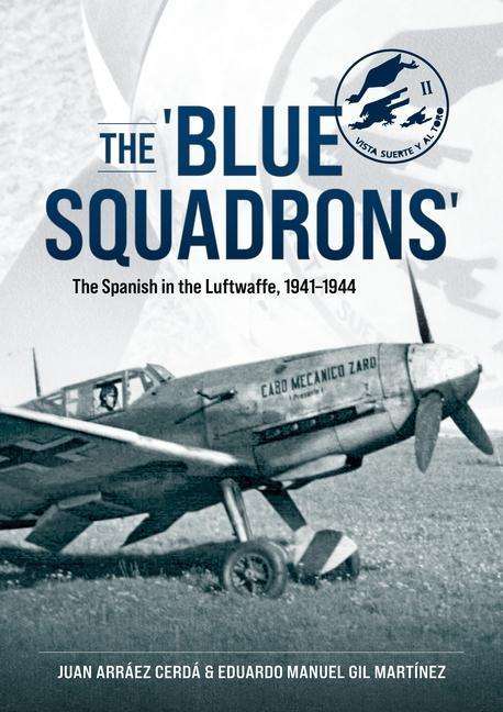 Eduardo Manuel Gil Martinez: The 'Blue Squadrons', Buch