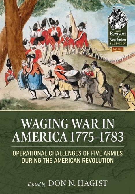 Waging War in America 1775-1783: Operational Challenges of Five Armies, Buch