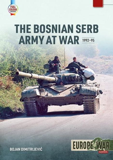 Bojan Dimitrijevic: The Bosnian Serb Army at War 1992-95, Buch