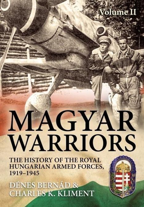 Dénes Bernád: Magyar Warriors Vol 2, Buch