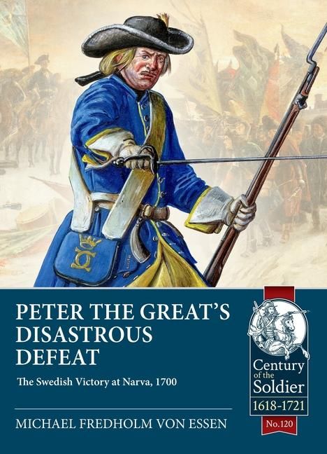 Michael Fredholm Von Essen: Peter the Great's Disastrous Defeat, Buch