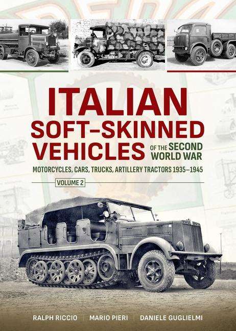 Ralph Riccio: Italian Soft-Skinned Vehicles of the Second World War, Buch