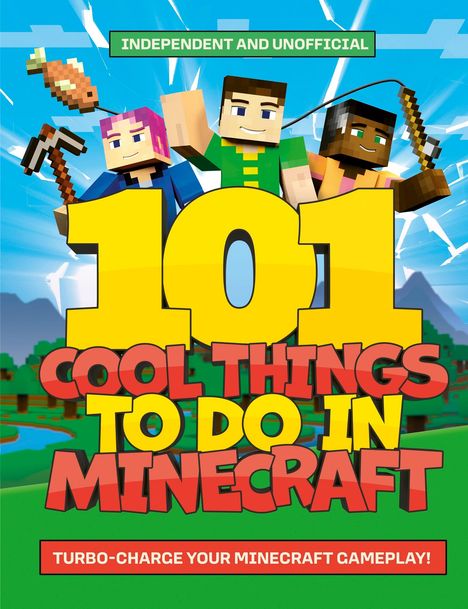 Welbeck Children's Books: 101 Cool Things to Do in Minecraft, Buch