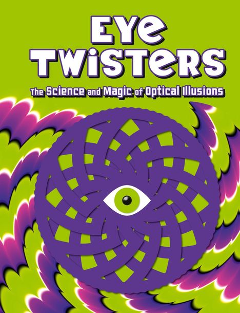 Welbeck Children's Books: Eye Twisters, Buch