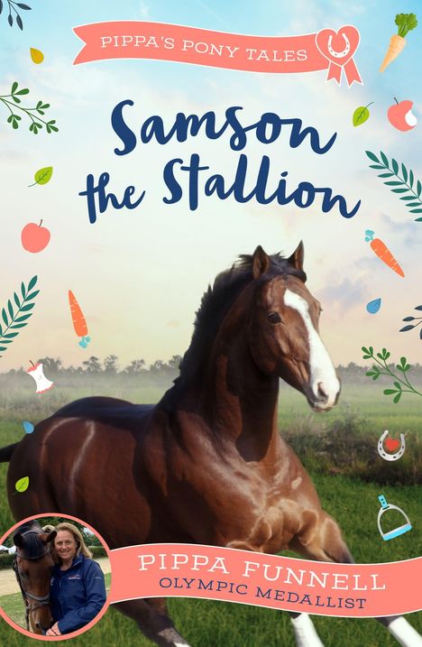 Pippa Funnell: Samson the Stallion, Buch