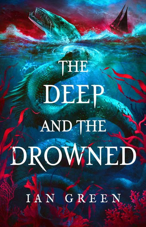 "The Deep and the Drowned" von Ian Green. Eine Illustration mit einem riesigen, wasserbewohnenden Wesen und einem Schiff.