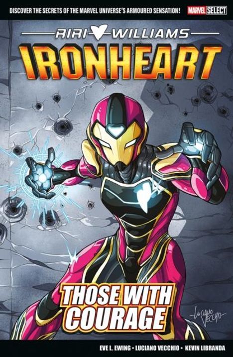 Eve L Ewing: Marvel Select - Ironheart: Those With Courage, Buch
