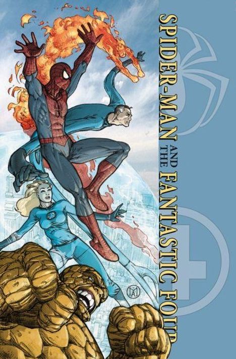 „SPIDER-MAN AND THE FANTASTIC FOUR“. Illustration von Superhelden in Aktion, darunter Spider-Man und die Fantastic Four.
