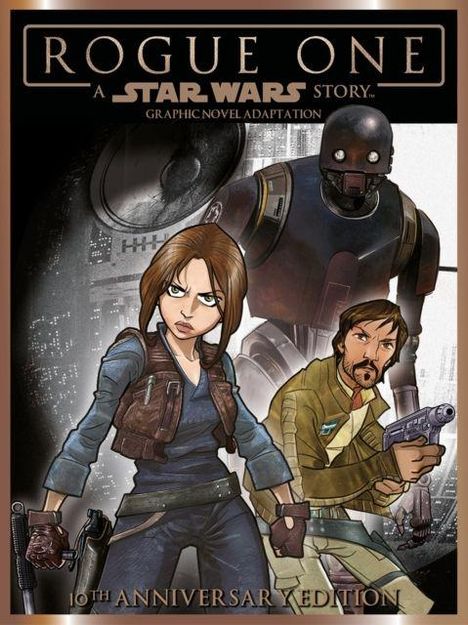 "ROGUE ONE: A STAR WARS STORY" oben, "GRAPHIC NOVEL ADAPTATION" darunter. Drei Figuren in Kampfpose, Sci-Fi-Stil.