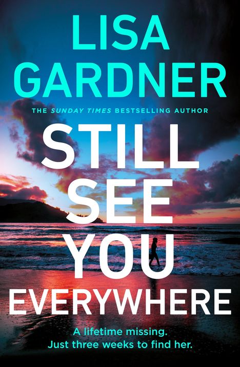 Lisa Gardner: Still See You Everywhere, Buch