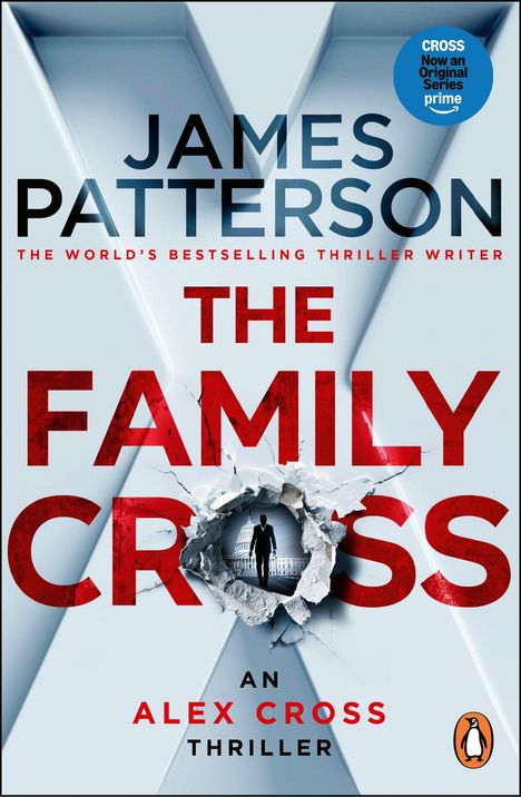 "James Patterson: THE FAMILY CROSS. An Alex Cross Thriller." Zerbrochene Wand zeigt Silhouette vor dem Kapitol.