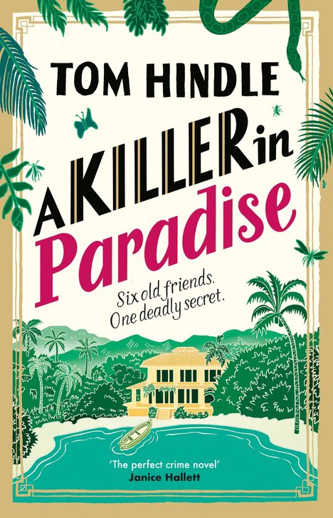 Buchtitel: "A Killer in Paradise". Untertitel: "Six old friends. One deadly secret." Ein tropisches Anwesen mit Palmen.