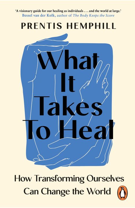 Prentis Hemphill: What It Takes To Heal, Buch