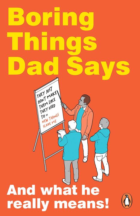 Text: "Boring Things Dad Says" und "And what he really means!" Menschen stehen um ein Schild, einer zeigt darauf.