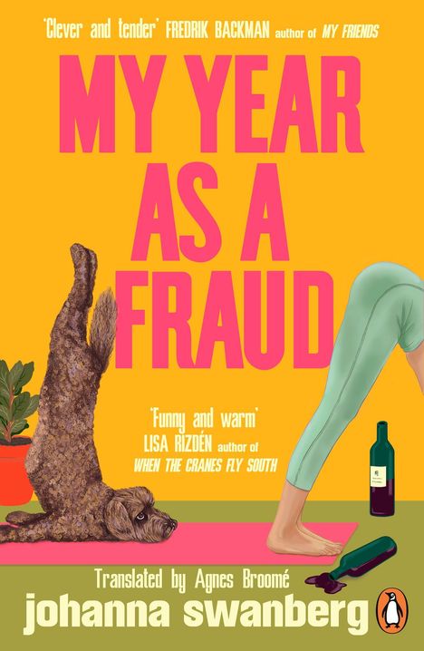Titel: "My Year As A Fraud" von Johanna Swanberg. Ein Hund und eine Frau in Yoga-Posen, mit Weinflasche.