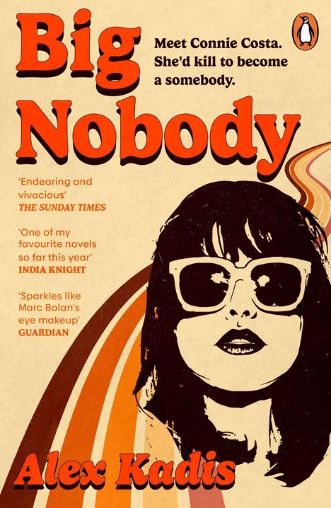 "Big Nobody", "Meet Connie Costa. She'd kill to become a somebody.", Illustration von Frau mit Sonnenbrille und 70er-Jahre-Muster.