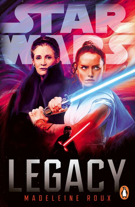 Text: STAR WARS LEGACY MADELEINE ROUX. Drei Personen; zwei mit Lichtschwertern, dramatisch beleuchtet mit Blau und Rot.