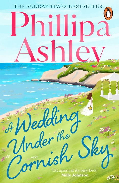 „A Wedding Under the Cornish Sky“ von Phillipa Ashley. Frau im Hochzeitskleid auf Wiese, Küste und Blumen im Hintergrund.