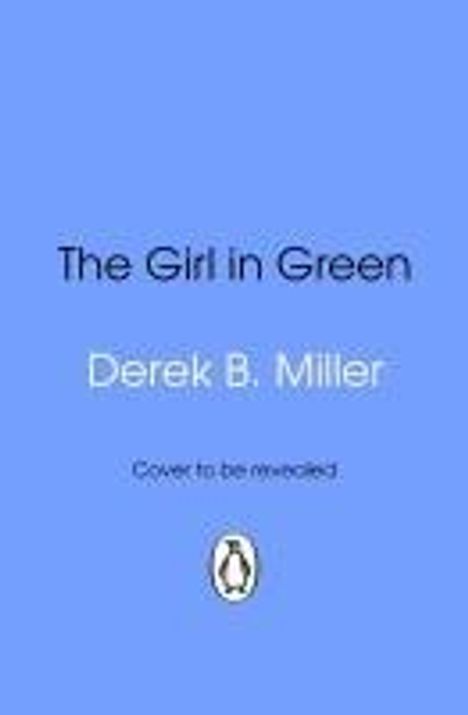 Derek B. Miller: The Girl in Green, Buch