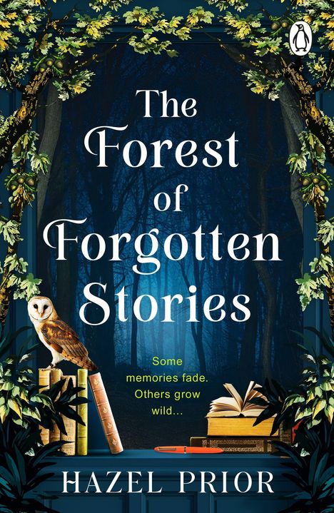 "The Forest of Forgotten Stories" von Hazel Prior. Eule auf Büchern, Waldhintergrund, umrahmt von blätterreichen Ästen.
