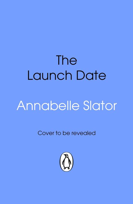 Annabelle Slator: The Launch Date, Buch