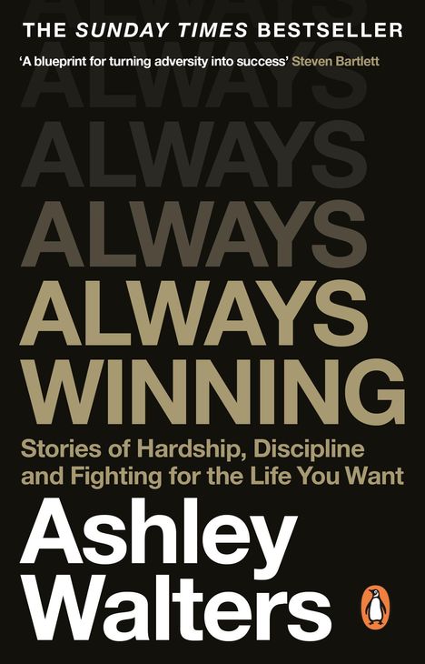 Text: "ALWAYS WINNING. Stories of Hardship, Discipline and Fighting for the Life You Want. Ashley Walters." Darunter ein Pinguin-Logo.