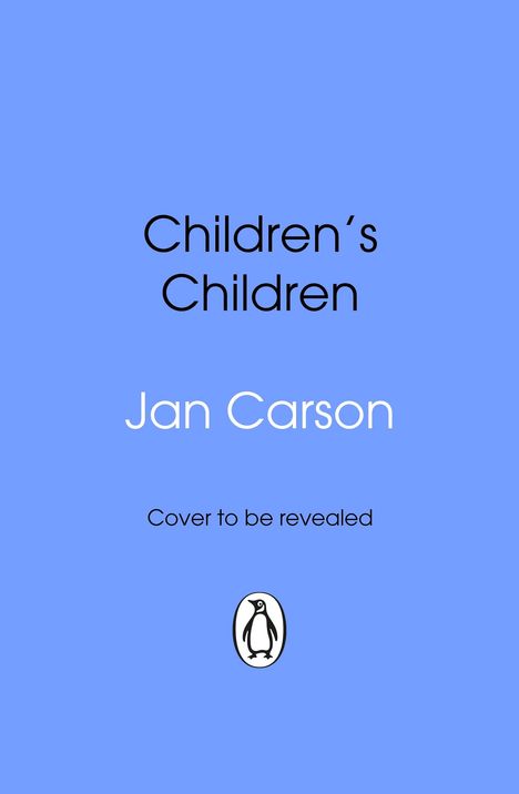 Jan Carson: Children's Children, Buch