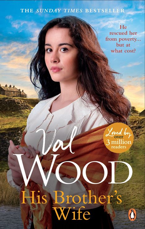 Text: **The Sunday Times Bestseller**, *He rescued her from poverty... but at what cost?*, Val Wood, His Brother's Wife. 

Eine Frau steht vor einer ländlichen Kulisse. 