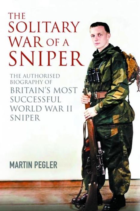 Martin Pegler: The Solitary War of a Sniper, Buch