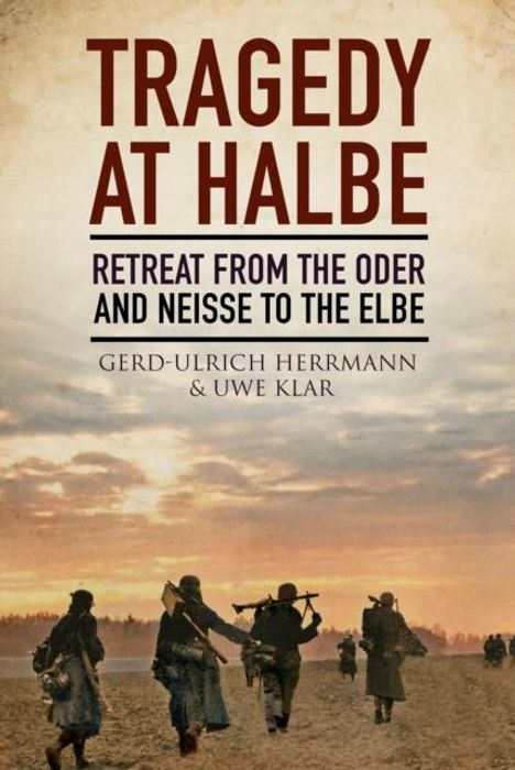 Anthony Rogers: Tragedy at Halbe, Buch