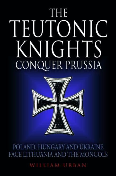 "The Teutonic Knights Conquer Prussia" steht im Mittelpunkt, darunter ein Kreuz vor blauem Hintergrund.