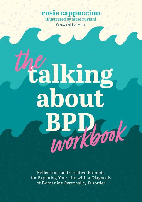 Titel: "The Talking About BPD Workbook". Wellen in Türkis; Text in Weiß und Pink. Holzschnittartige Grafik.